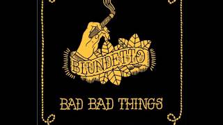 Blundetto - Bad Bad Things (2010) [Full Album]