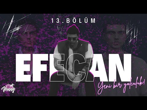 13. BÖLÜM EFECAN -  HOŞGELDİN BEBEK EFECAN!  | VennyV 1.5