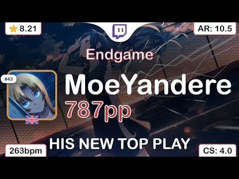 [Live] MoeYandere | Muzzy - Endgame [Gameover] +HDDT 98.92% | HIS NEW TOP PLAY {#2 787pp FC} - osu!