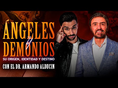 🔴 Ángeles y Demonios: Origen, identidad y destino - Itiel Arroyo y @armandoalducin