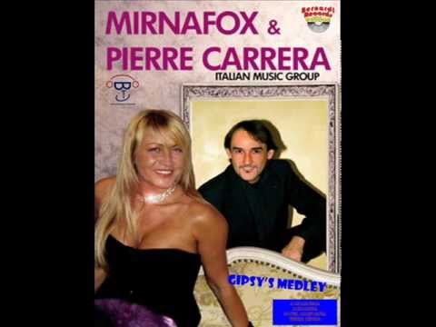 MEDLEY CUMBIE-GIPSY(versione originale intera) - feat. Mirna Fox & Pierre Carrera