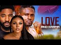 LOVE AND KARMA MAURICE SAM CHIKE DANIELS JOHN EKANEM Latest Nigerian Movie 2025