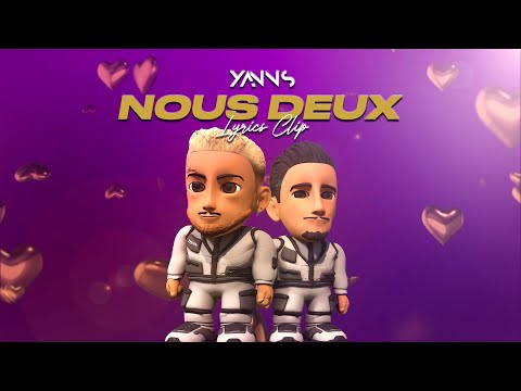 Yanns - NOUS DEUX Feat GOSCH (Lyrics clip)