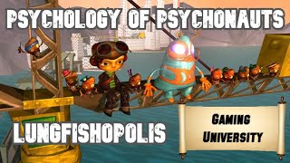 The Psychology of Psychonauts - Lungfishopolis