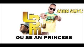 John Smyl  feat Little Bigman - On Princess