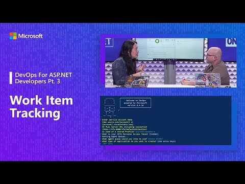 DevOps For ASP.NET Developers  Pt.3 - Work Item Tracking