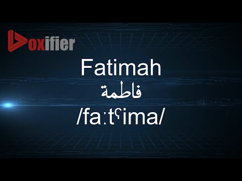 How to Pronunce Fatimah (فاطمة) in Arabic - Voxifier.com