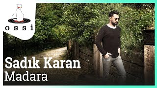 Sadık Karan / Madara