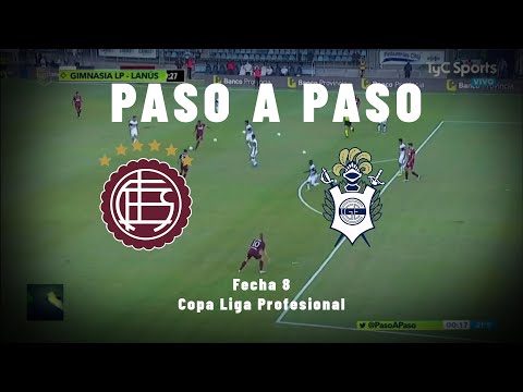 PASO A PASO GIMNASIA 2-4 LANUS Fecha 8 Copa Liga Profesional