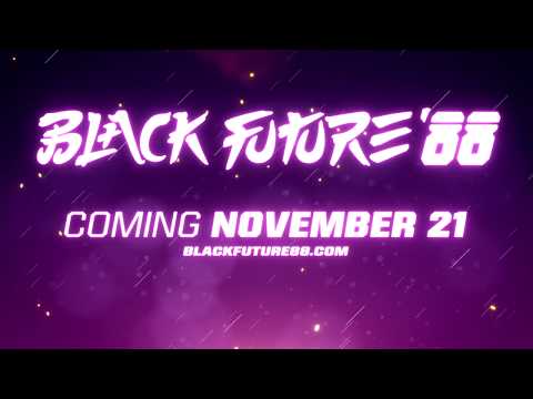 Black Future '88 - Release Date Announcement Trailer thumbnail