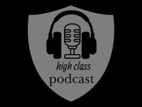 HighClass PodCast #Ep1
