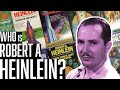 Who is Robert A Heinlein?