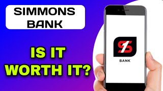 SIMMONS BANKING APP REVIEW - IS IT WORTH IT (EXPLAINED)
