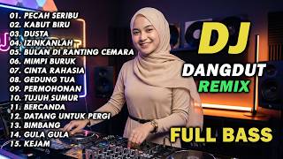 Download lagu DJ REMIX DANGDUT LAWAS FULL BASS || DJ PECAH SERIBU X KABUT BIRU || FULL ALBUM ELVY SUKAESIH mp3