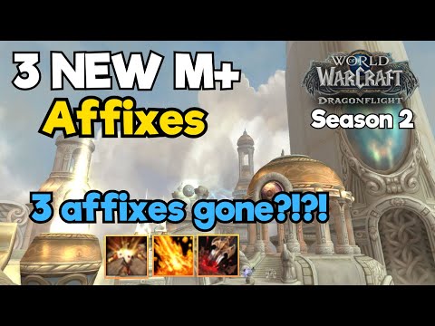 3 BRAND NEW Affixes for Season 2! Removal of Quaking, Volcanic, Grievous -Wow Dragonflight