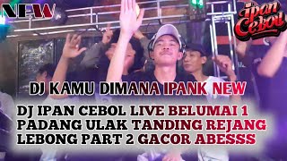 Download lagu PART 2 DJ IPAN CEBOL LIVE BELUMAI 1 PADANG ULAK TANDING REJANG LEBONG❗DUGEM DJ KAMU DI MANA NEW 2025 mp3 Download lagu PART 2 DJ IPAN CEBOL LIVE BELUMAI 1 PADANG ULAK TANDING REJANG LEBONG❗DUGEM DJ KAMU DI MANA NEW 2025 mp3