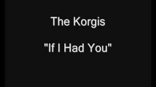 The Korgis - If I Had You video