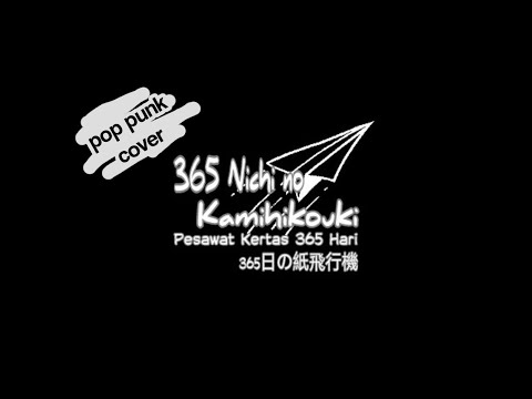 Pesawat Kertas 365 Hari (365 Nichi No Kamihikouki) - JKT48 (Pop punk Cover)