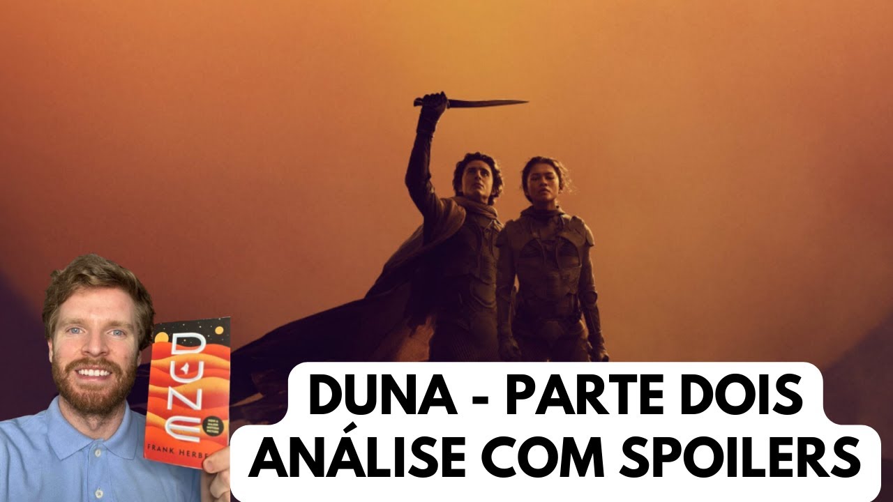 Duna: Parte Dois - análise com spoilers