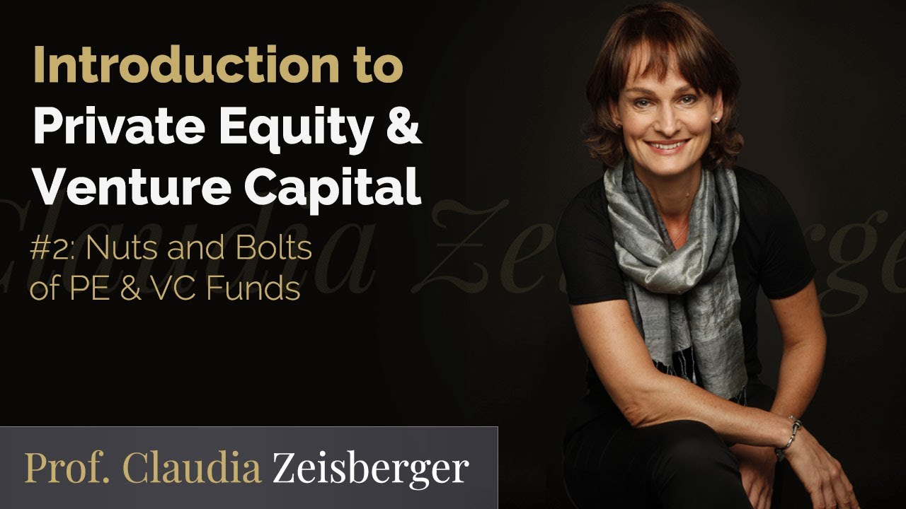 Introduction To Private Equity & Venture Capital #2: The Nuts And Bolts of PE & VC Funds
