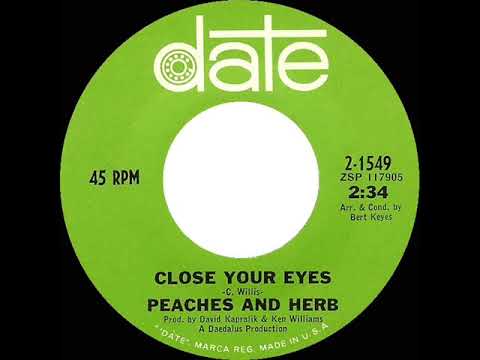 1967 HITS ARCHIVE: Close Your Eyes - Peaches and Herb (mono 45)