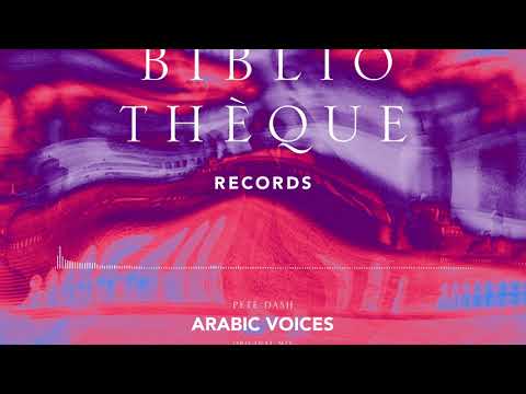 Pete Dash – Arabic Voices (Original Mix)