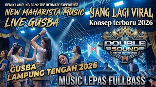 Download lagu 🟠REMIX LAMPUNG 2026✴️NEW MAHARISTA MUSIC LIVE GUSBA✴️MUSIC LEPAS ALA DINDA KORI IRAMA OJK KEKINIAN🔥🔥 mp3