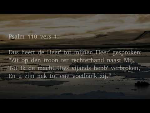 Psalm 110 vers 1, 2 en 5 - Dus heeft de Heer' tot mijnen Heer' gesproken