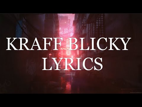 KRAFF BLICKY LYRICS
