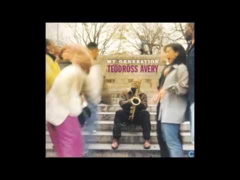 Teodross Avery - My Generation
