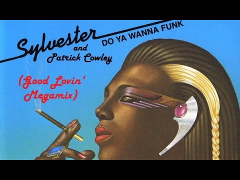 Patrick Cowley feat Sylvester - Do You Wanna Funk (Good Lovin' Megamix)