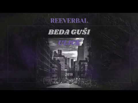 Reeverbal - Beda guši ulice (2018)