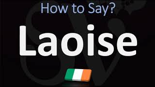 How to Pronounce Laoise? (CORRECTLY) Irish Name Pronunciation