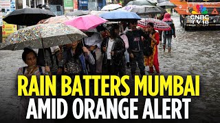 Heavy Rainfall Batters Mumbai, IMD Issues Orange Alert | Mumbai Rain News | N18V