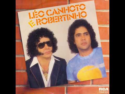 Léo Canhoto & Robertinho - As Cordilheiras
