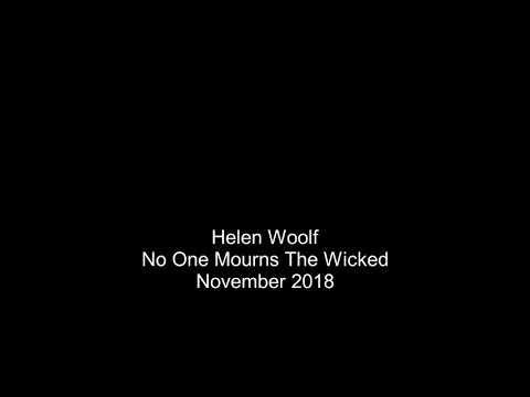 Helen Woolf - No One Mourns The Wicked - 24/11/18