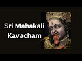 Sri Kali Kavacham