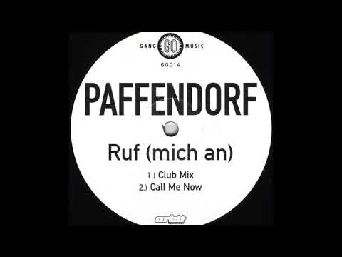 Paffendorf - Ruf Mich An (Call Me Now) (Club Mix) (A1)