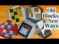Use Old Quilt Blocks in a New Way!