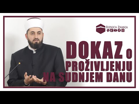 Hfz. Sabahudin ef. Jerebičanin - Dokaz o proživljenju na Sudnjem danu / 101⁴ᵏ Riznica Znanja