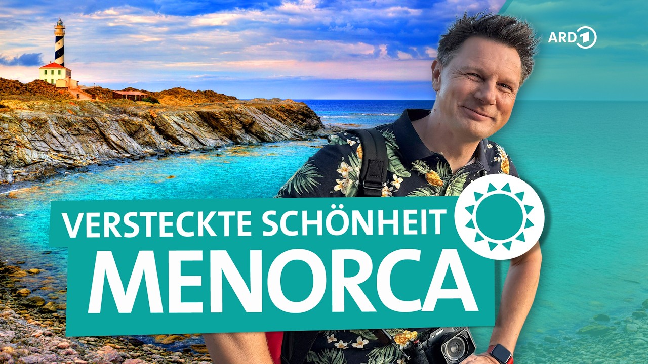 Menorca – Mallorcas ruhiger Nachbar | Wunderschön | ARD Reisen