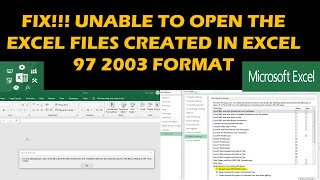 FIX!!! Unable to open the excel files created in Excel 97 2003 format