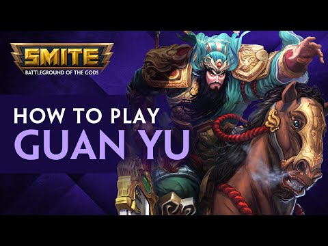 SMITE - Tutorials - How To Play: Guan Yu
