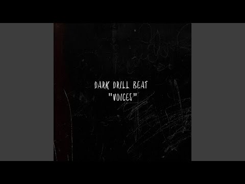 Dark Drill Beat "voices"