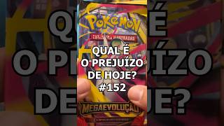 #152 Qual é o prejuízo de hoje? #pokemon #pokemonchannel #pokemontcg #pokemoncards #packopening