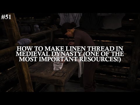 Medieval Dynasty How To Make Linen Thread