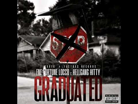 FNF Fortune Locco ft Hellgang Hitty- Graduated (Single) produced by Hellgang Hitty official Audio