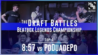 8:57 vs PoDuadePo | Top 4 Draft Battle | Beatbox Legends Championships 2019