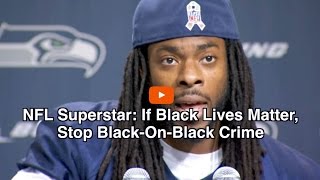 Red and Blue Pill speak on Richard Sherman and #BlackLivesMatter