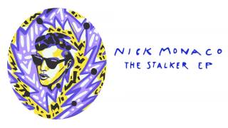 Nick Monaco - The Stalker